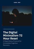 The Digital Minimalism 72-Hour Reset